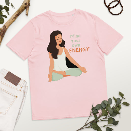Mind Your Own Energy T-shirt |Womens cotton t-shirt | Inspirational shirt | Meditation T-shirt